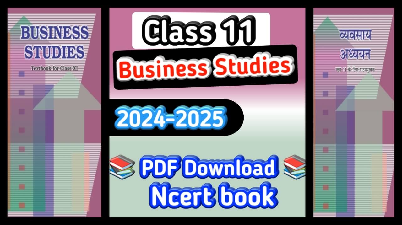 Ncert Class 11 Business Studies Book pdf in English, Ncert Class 11 Business Studies Book pdf in Hindi
